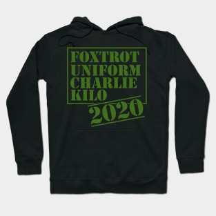 Foxtrot Uniform Charlie Kilo 2020 Hoodie